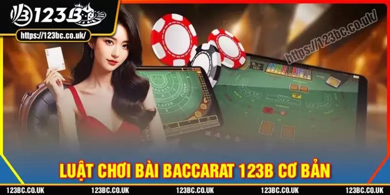Game bài Baccarat 123b hấp dẫn